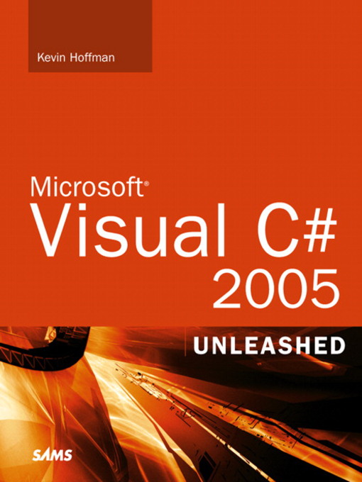 Title details for Microsoft Visual C# 2005 by Kevin Hoffman - Available